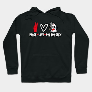 Peace Love Boo boo crew Hoodie